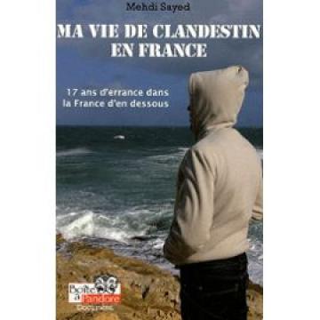 Mehdi Sayed, ma vie de clandestin en France dans 1.LECTURE
