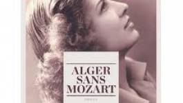 "Alger sans Mozart", un roman à lire absolument