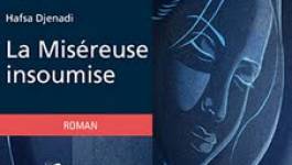 "La miséreuse insoumise" ou l’histoire d’une femme déterminée