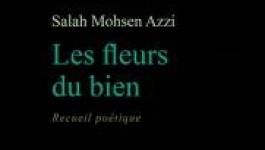 "Les Fleurs du bien" de Salah Mohsen Azzi paraîtra prochainement en France