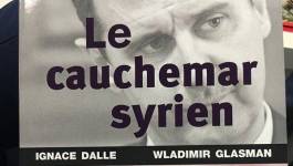 "Le cauchemar syrien", d’Ignace Dalle et Vladimir Glasman