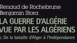"La guerre d’Algérie vue par les Algériens"