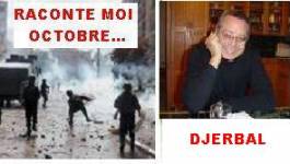 DAHO DJERBAL* : « Octobre 88 était la convergence entre un ras-le-bol généralisé et de profondes divergences au plus haut niveau de l’Etat »