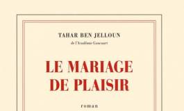 "Le mariage de plaisir" de Tahar Ben Jelloun