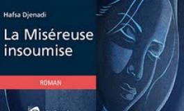 "La miséreuse insoumise" ou l’histoire d’une femme déterminée