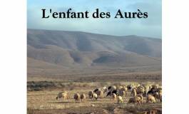 "L’enfant des Aurès", le premier roman de Zine Bakhouche