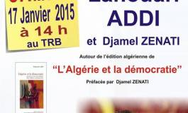 Rencontre avec Lahouari Addi et Djamel Zenati samedi au TR Bejaïa