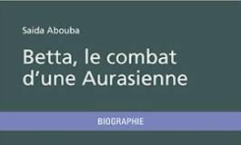 "Betta, le combat d'une Aurasienne" de Saida Abouba
