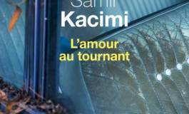 "L’amour au tournant" de Samir Kacimi