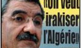 "L'irakisation de l'Algérie ? J'y crois et je m'explique !"