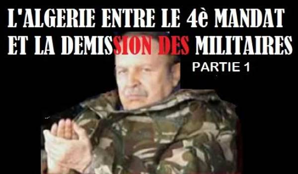 L’Algérie entre le 4e mandat et la démission militaire 1. Le samouraï Bouteflika