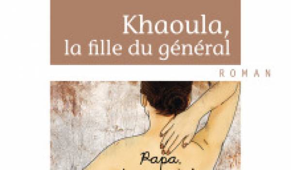 Couverture du livre "Khaoula, la fille du général".