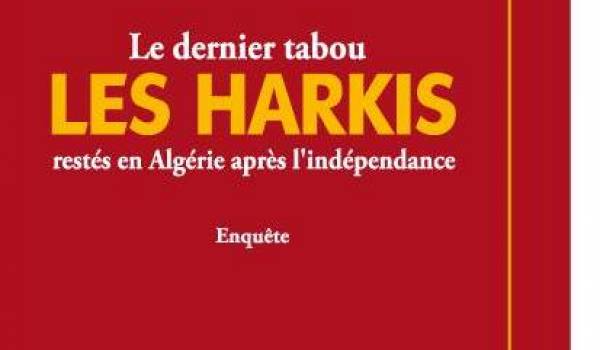 La couverture de l'ouvrage : "Le dernier tabou: Les Harkis restés en Algérie après l'indépendance"