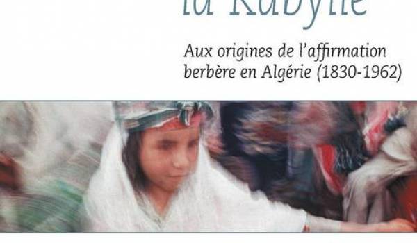 "La genèse de la Kabylie" de Yassine Temlali