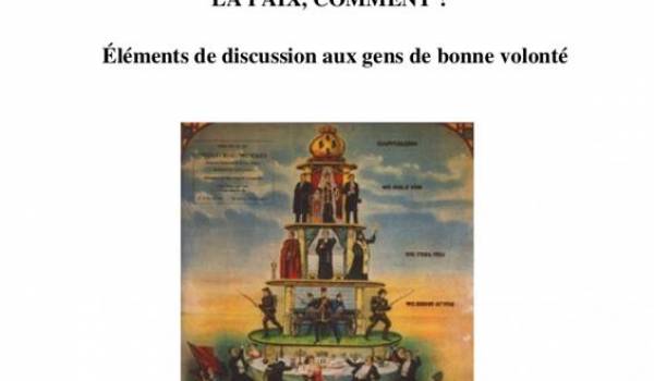 "La guerre, pourquoi ? La paix, comment ? Éléments de discussion aux gens de bonne volonté"