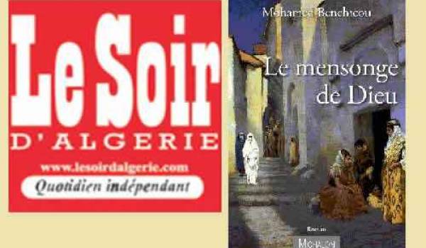 Lu dans le Soir d'Algérie : Le Mensonge de Dieu,  la fresque épique d'une Algérie qui se cherche