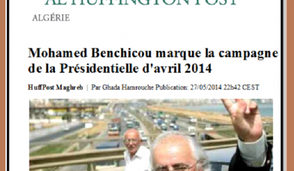 Le Huffington Post : "Mohamed Benchicou marque la campagne de la Présidentielle d'avril 2014"
