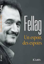 Couverture du livre : Fellag - Un espoir, des espoirs